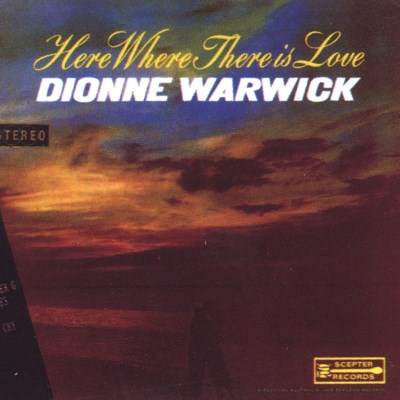 Dionne Warwick/Here Where There Is Love